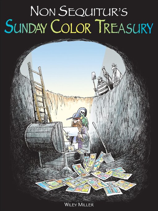 Title details for Non Sequitur's Sunday Color Treasury by Wiley Miller - Available